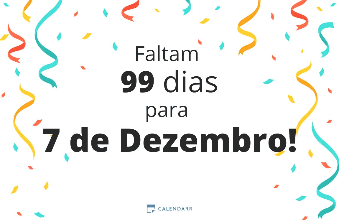 Descubra quantos dias faltam para 7 de Dezembro - Calendarr
