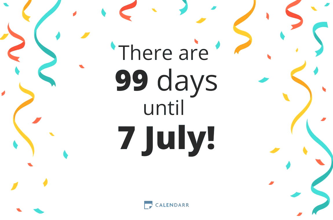 How many days until 7 July - Calendarr
