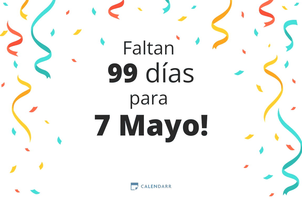 Descubre cuántos días faltan para 7 Mayo - Calendarr
