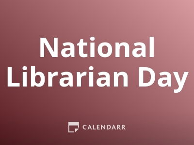 National Librarian Day | April 5 - Calendarr