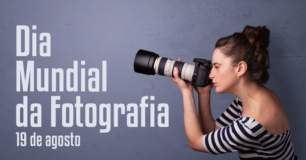 Dia Mundial da Fotografia 19 de agosto Calendarr Dia Mundial da Fotografia 19 de agosto Calendarr