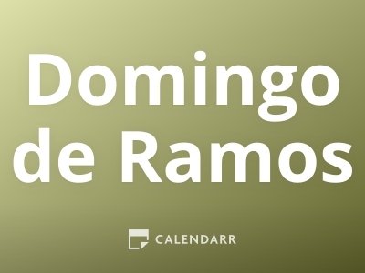 Domingo de Ramos | 2 de Abril de 2023 - Calendarr