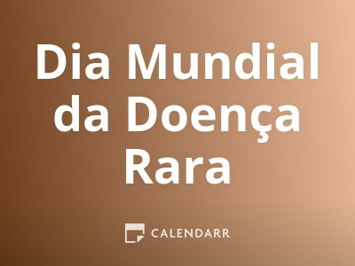 Dia Mundial da Doença Rara
