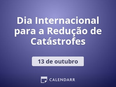 Dia Internacional para a Redução de Castástrofes