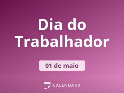 Dia do Trabalhador