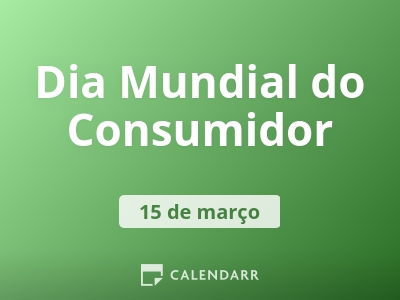 Dia Mundial do Consumidor