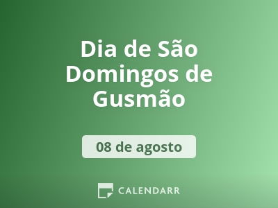 Dia de São Domingos de Gusmão 
