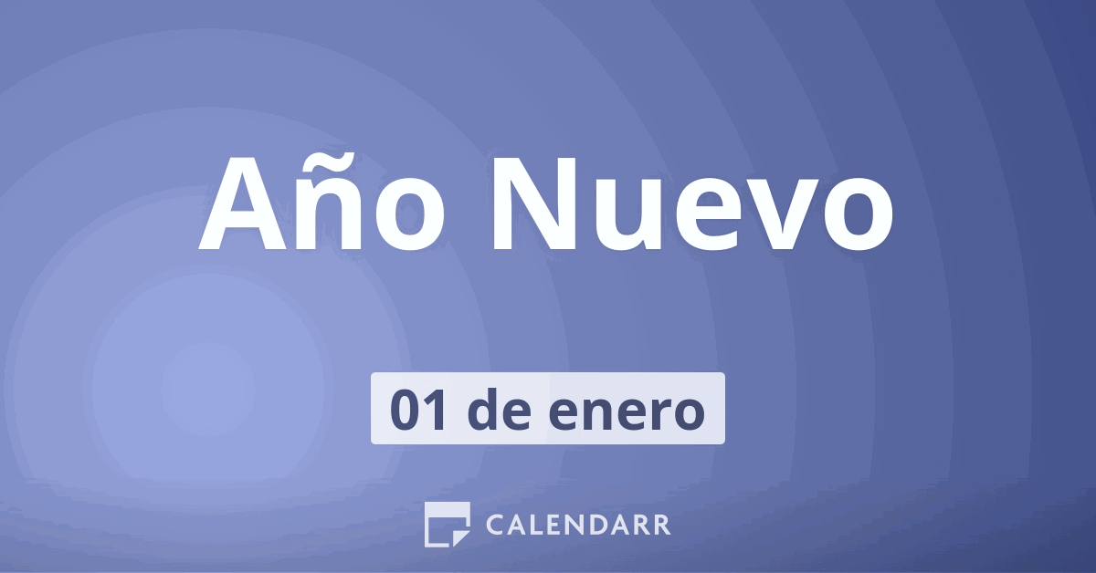 Año Nuevo: 1 de enero ¡Descubre cómo se celebra! - Calendarr