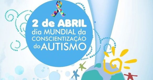 Dia Mundial da Conscientização do Autismo