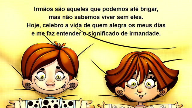 Mensagem de feliz dia dos irmãos