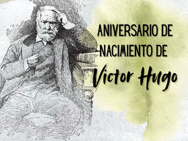 Aniversario del Nacimiento de Victor Hugo