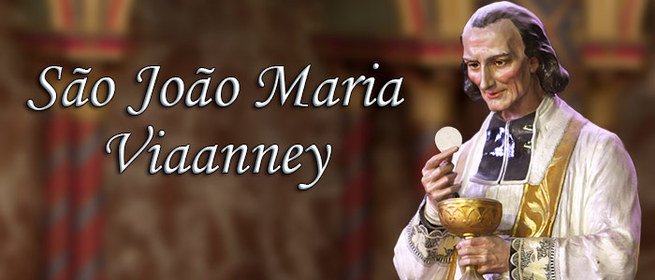 Dia de São João Maria Vianney | 4 de agosto - Calendarr