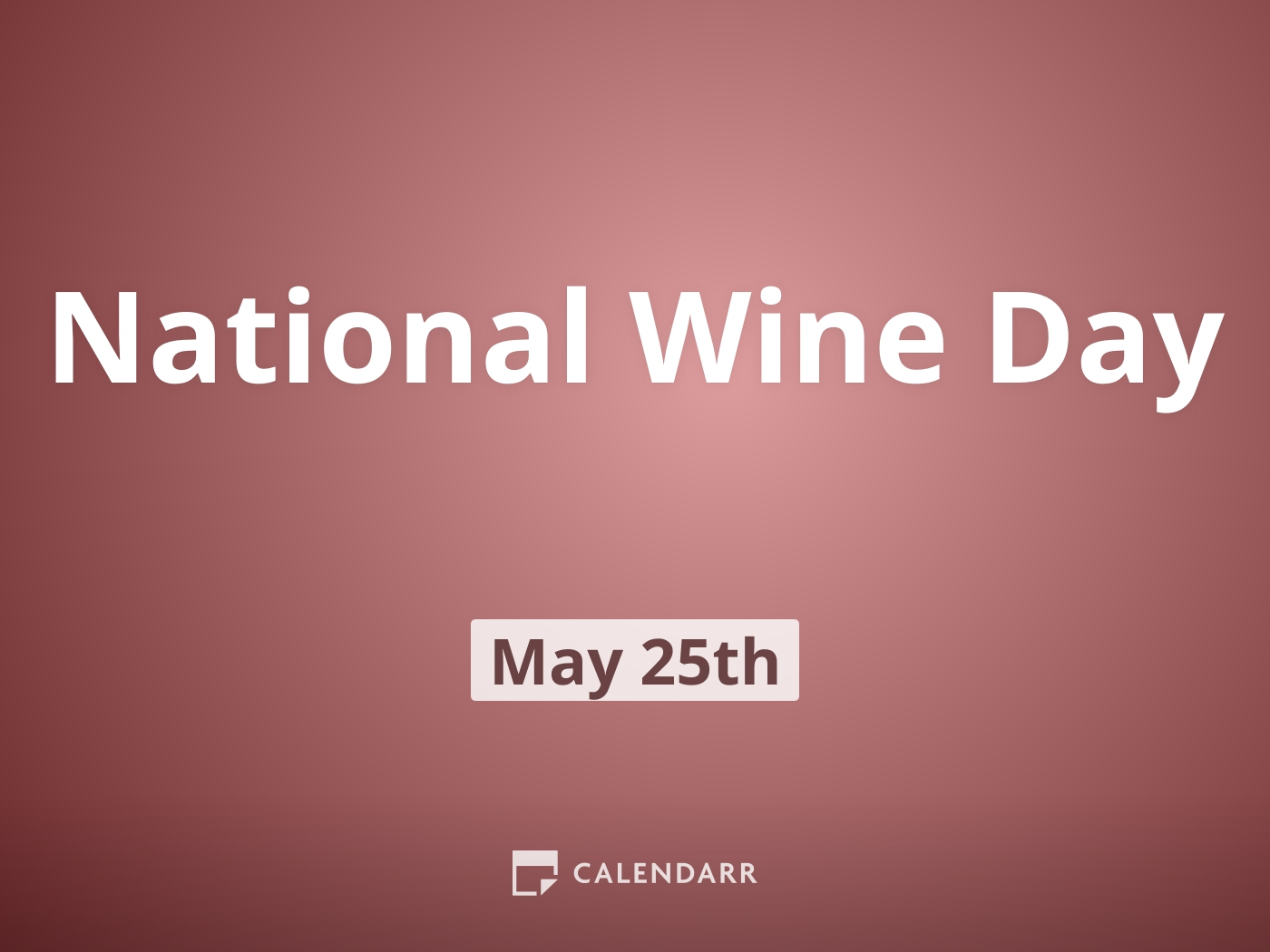 National Wine Day May 25 Calendarr