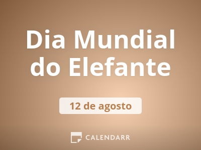 Dia Mundial do Elefante