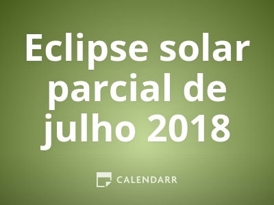 Eclipse solar parcial de julho 2018