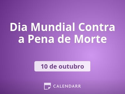Dia Mundial Contra a Pena de Morte