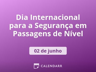 Dia Internacional para a Segurança em Passagens de Nível