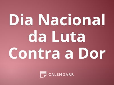 Dia Nacional da Luta Contra a Dor