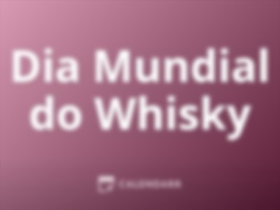 Dia Mundial do Whisky