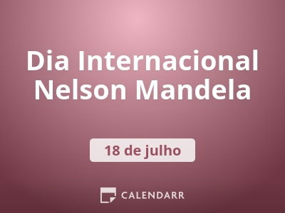 Dia Internacional Nelson Mandela
