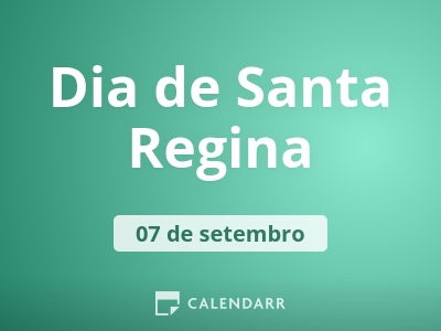 Dia de Santa Regina