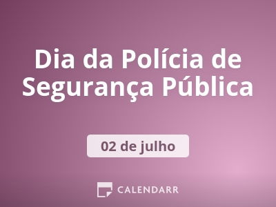Dia da Polícia de Segurança Pública