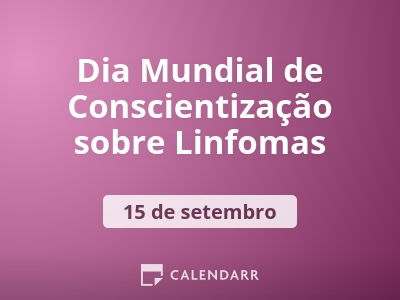 Dia Mundial de Conscientização sobre Linfomas