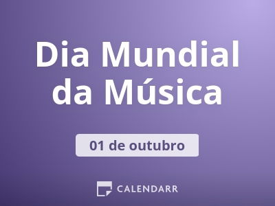 Hoje dia 01/10 se comemora o dia internacional da musica e nada melhor