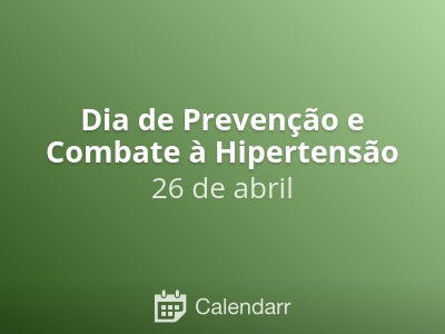 Dia de Prevenção e Combate à Hipertensão