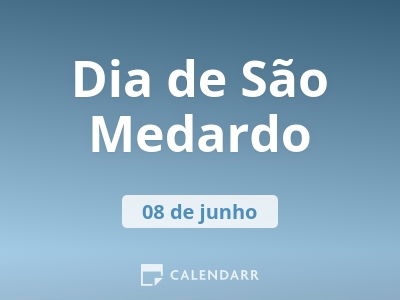 Dia de São Medardo