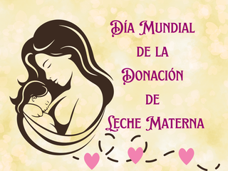 Día Mundial de la Donación de Leche Materna