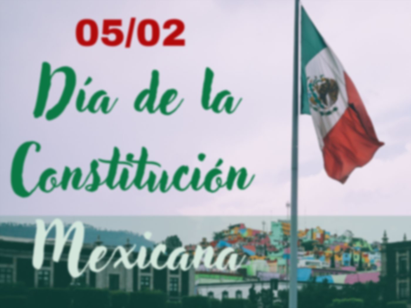 Día de la Constitución Mexicana (día histórico)