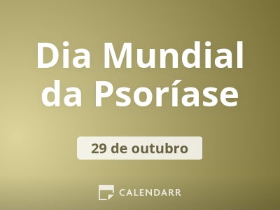 Dia Mundial da Psoríase