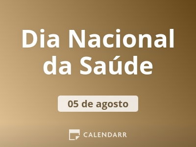 05 DE AGOSTO: DIA NACIONAL DA SAÚDE – Prefeitura Municipal de Santo Augusto