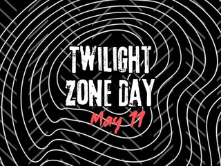 Twilight Zone Day
