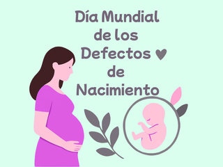Día Mundial de los Defectos de Nacimiento