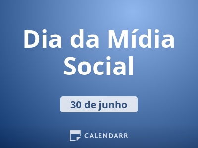 Dia da Mídia Social