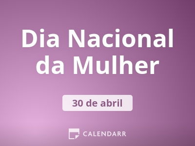 Dia Nacional da Mulher
