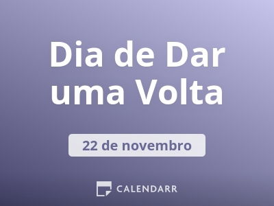 Dia de Dar uma Volta