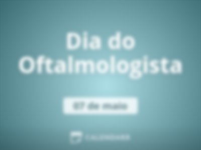 Dia do Oftalmologista