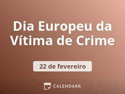 Dia Europeu da Vítima de Crime