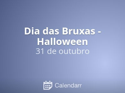 Dia das Bruxas - Halloween