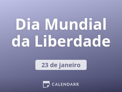 Dia Mundial da Liberdade