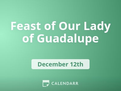 Feast of Our Lady of Guadalupe