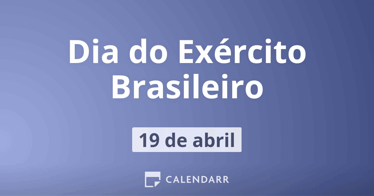 Dia do Exército Brasileiro - - Semanário ZN