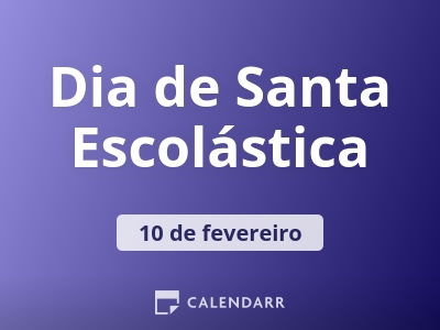 Dia de Santa Escolástica